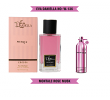 Eva Daniella № W-136-Montale Rose Musk 100 мл